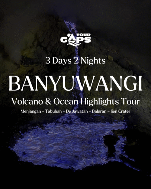 Banyuwangi - Volcano & Ocean Highlights Tour
